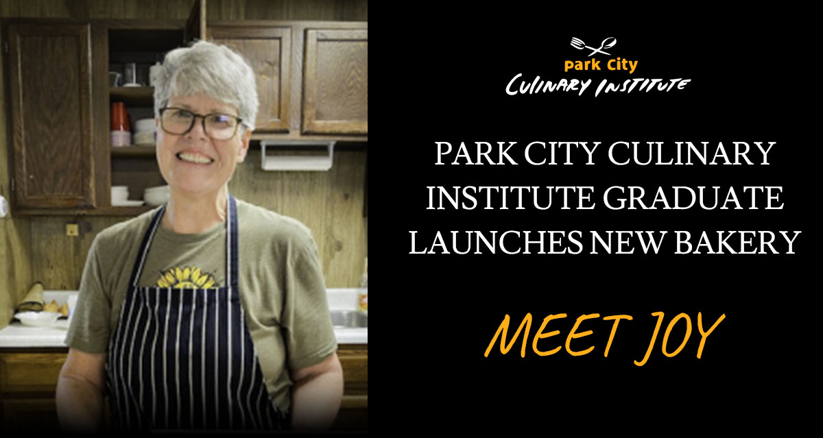 Park City Culinary Institute Graduate Launches New Bakery: Meet Joy